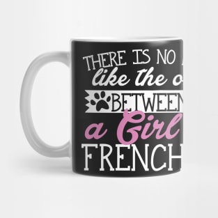 There is No Bond Like Between a Girl and her Frenchie Mug